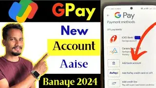 G Pay New Account Kaise Banaye | Google Pay New Account Create Kaise Kare 2024