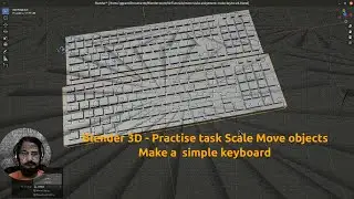 Blender 3D: - Move and scale practice task - make a simple keyboard