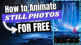 How to Animate Still Images for FREE | Photo Motion Tutorial to Turn Image to Video