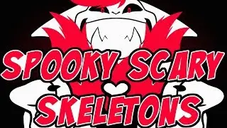 SPOOKY SCARY SKELETONS / Undertale AU Animation