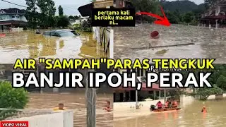 TERKINI BANJIR FAIRPARK, IPOH, PERAK‼️PERTAMA KALI BERLAKU BANJIR TERMENUNG TENGGELAMKAN KERETA