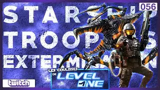 Les Coulisses de Level One n°056 : Starship Troopers Extermination