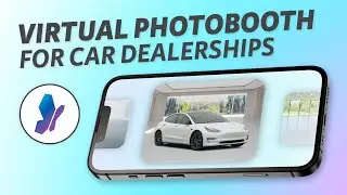 Virtual Photo Booth for Car Dealerships