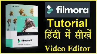 Filmora Tutorial in hindi | Learn Filmora video editing in 30 minutes