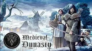 Medieval Dynasty - Одиночка в раннем Средневековье - №1