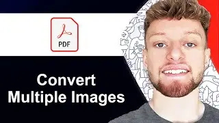 How To Convert Multiple Images To One PDF File (Step By Step)