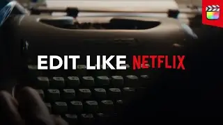 How to Edit a Netflix Style Documentary (Final Cut Pro)