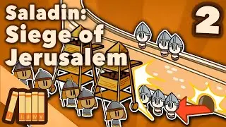 Saladin & the 3rd Crusade | Siege of Jerusalem | Middle East History | Extra History | Part 2