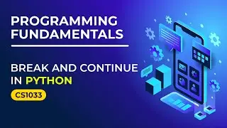 Break and Continue in Python: Master Control Flow in Loops | Academic Tube