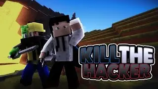 KILL THE HACKER [Minecraft PE PvP]