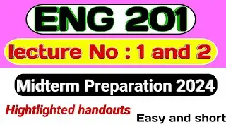 Eng201 lecture 1, 2 |  Eng201 Midterm Preparation 2024 | lecture No 1 and 2