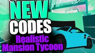 Realistic Mansion Tycoon CODES - ROBLOX Realistic Mansion Tycoon Code [NEW UPDATE 2023]