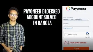 Payoneer blocked account  solved in Bangla in 2021 .