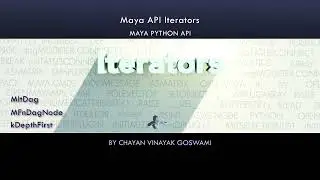 (Maya Python API)  07 - Iterators