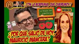 ¿Por qué salió de HOY, Mauricio Mancera?