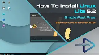 How to Install Linux Lite 5.2 | Simple Fast Free