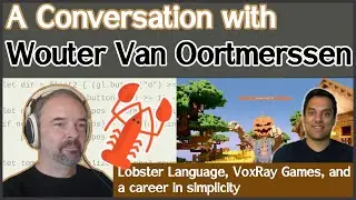 Lobster, Programming Languages, and Game Engines with Wouter van Oortmerssen - Conversation #5