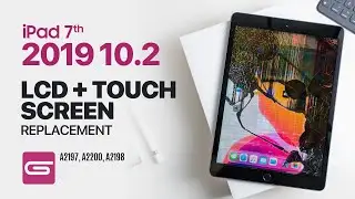 iPad 7th Gen 2019 10.2 LCD Touch Screen Replacement  A2197 A2200 A2198