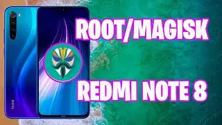 ROOT REDMI NOTE 8 MAGISK