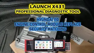 HYUNDAI i10 2013 replace Engine Control Module security matching with LAUNCH X431