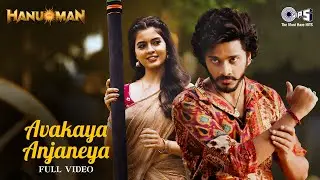 Avakaya Anjaneya | HanuMan(Hindi) | Prasanth Varma | Teja Sajja, Amritha | Anudeep, Sunidhi Chauhan