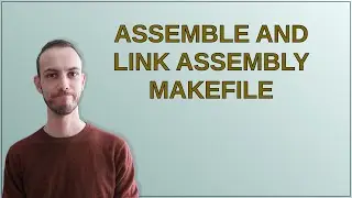 Codereview: Assemble and link assembly makefile