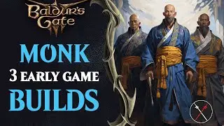 Baldurs Gate 3 Monk Build Guide - Early Game Monk Builds