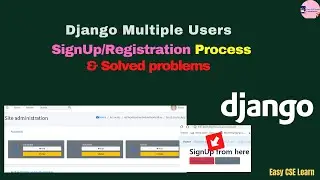 Django Multiple Users signup/registration  & solved problems