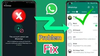 How to Fix this account is not allowed to use WhatsApp due to spam Problem Solution!! - New Process