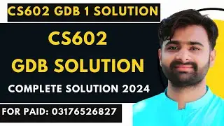 CS602 GDB Solution 2023 | CS602 GDB 1 Solution 2023 BY VUBWN