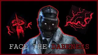 FACE THE DARKNESS DOCTOR - Dead by Daylight The Doctor Build (Twitch Stream)