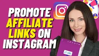 How to Promote Affiliate Links on Instagram (Easy Tutorial)