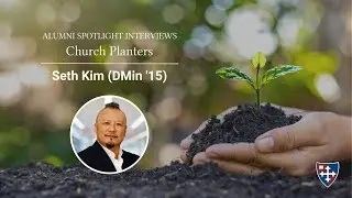 Alumni Spotlight: Seth Kim (DMin '15)