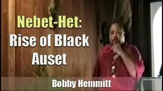 Bobby Hemmitt | Nebet-Het: Rise of Black Auset (18Aug07) Indiana