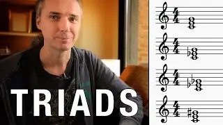 TRIADS: A Music Lesson for Beginners (and Pros...)