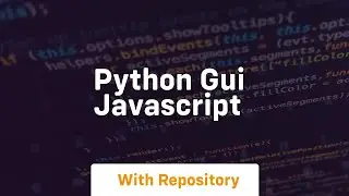 python gui javascript