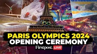 Paris Olympics 2024 Opening Ceremony LIVE: Opening Ceremony Kicks Off Paris Olympics | Paris 2024