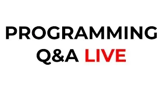 Ask a programmer whatever you want Q&A LIVE