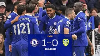 Chelsea v Leeds United (1-0) | Highlights | Premier League