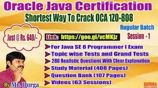 OCJA 1.8 Java SE 8 Programmer - I  (1Z0  -  808 ) By Durga sir Demo On 29-12-2017