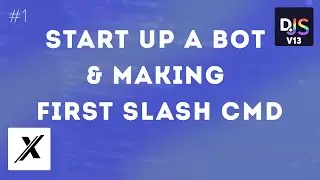 START UP A BOT & SLASH COMMAND EXPLANATION | DISCORD.JS (V13) | #1