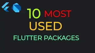 10 most used Flutter packages