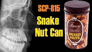 SCP-815 Snake Nut Can (SCP Foundation Readings)