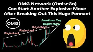 OMG Network (OmiseGo) Can Start Another Explosive Move After Breaking Out This Huge Pennant