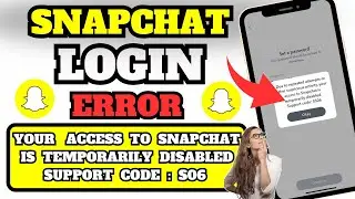 Fixed ✅ Snapchat Is Temporarily Disabled Due To Repeated Failed Attempt | Support Code : SS06 (2023)