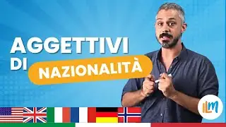 Di dove sei? Aggettivi di nazionalità - Impara l'Italia (Lezione 1 Livello A2) - Italian language