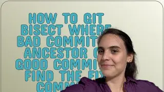 How to git bisect where bad commit is ancestor of good commit / find the fix commit?