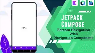 29 - Bottom Navigation With Navigation Component - Android Jetpack Compose بالعربي