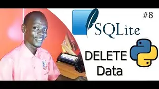 #8 Python SQLite3  -  How to Delete Data in Sqlite3 DatabaseTable