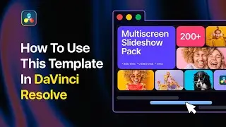 Multiscreen Slideshow Pack | How To Use in DaVinci Resolve